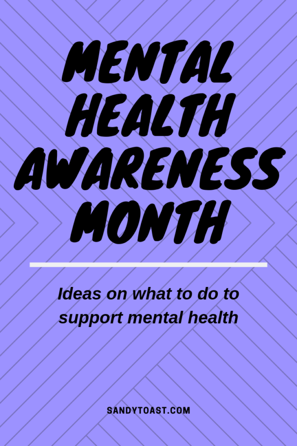 Mental Health Awareness Month – Sandy Toast