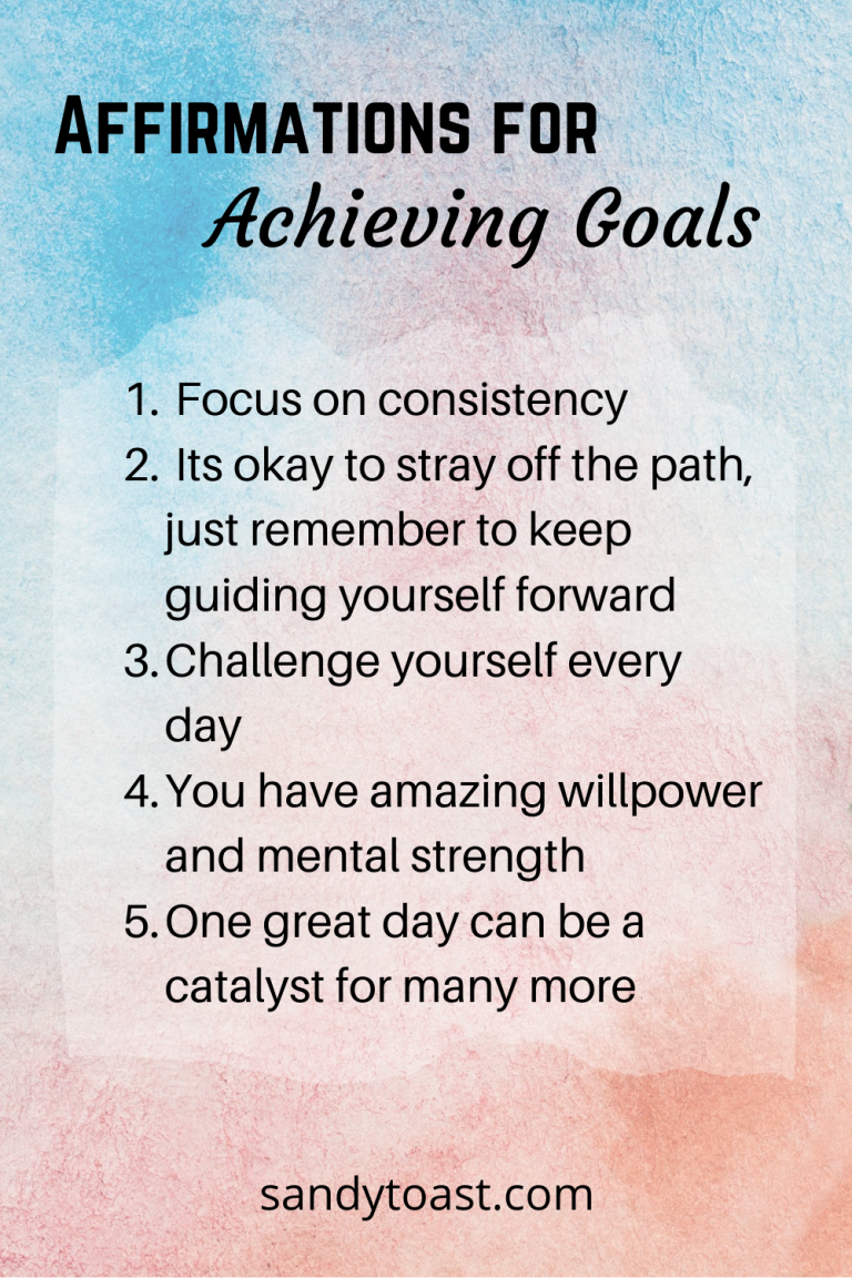 Affirmations for Achieving Goals – Sandy Toast
